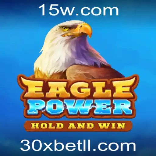 Explorando o Mundo de EaglePower: Um Mergulho nas Aventuras do Jogo com 30xbet