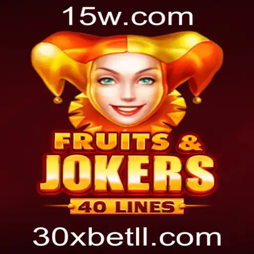 Descubra o Empolgante Mundo de FruitsAndJokers40 com a 30xbet