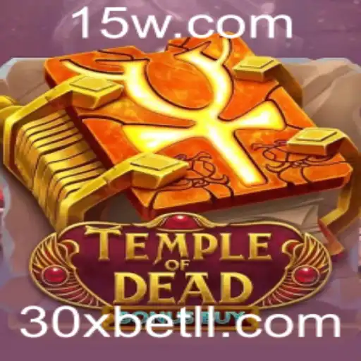 Descubra o Fascinante Jogo TempleofDeadBonusBuy no 30xbet
